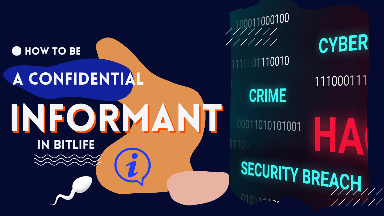 How To Be A Confidential Informant In Bitlife KiwiPoints