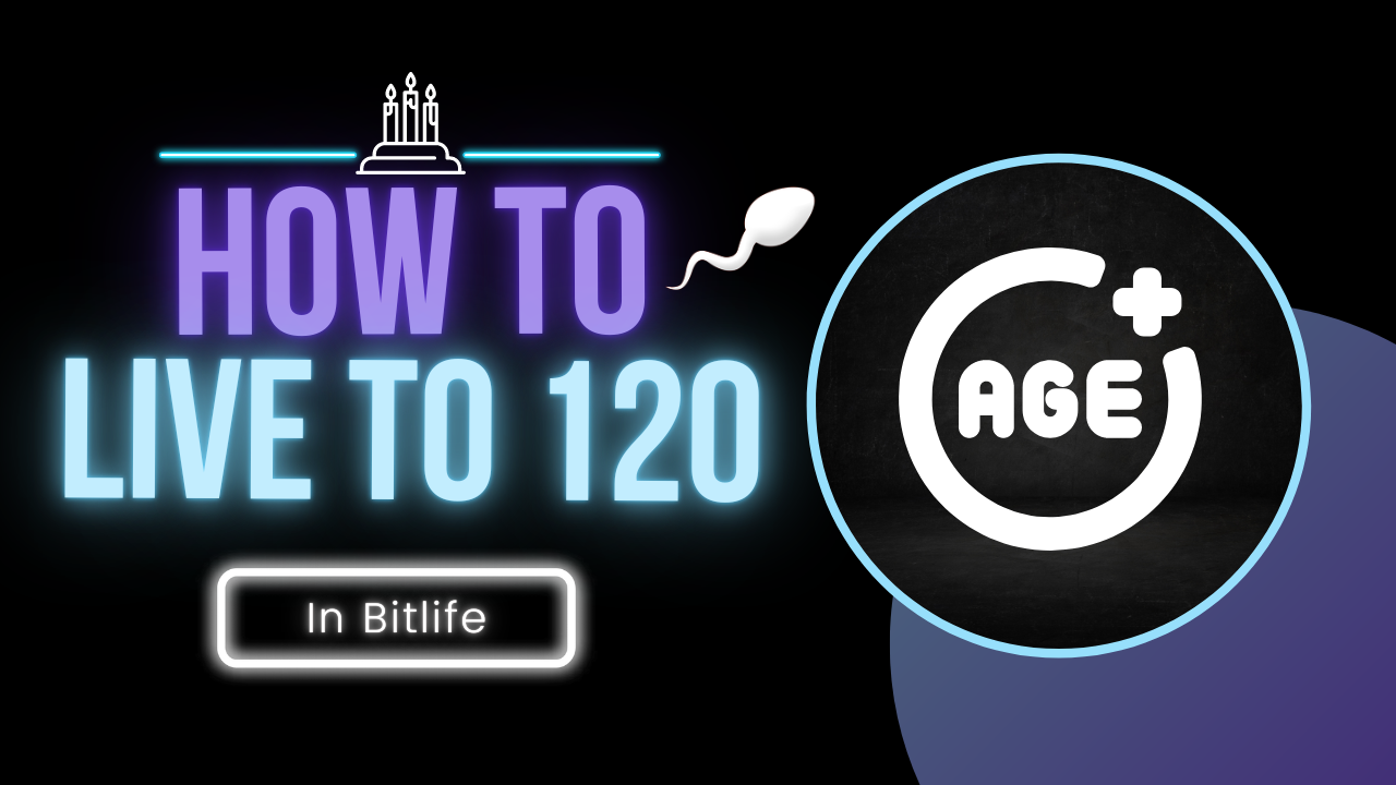 How To Live To 120 In Bitlife KiwiPoints