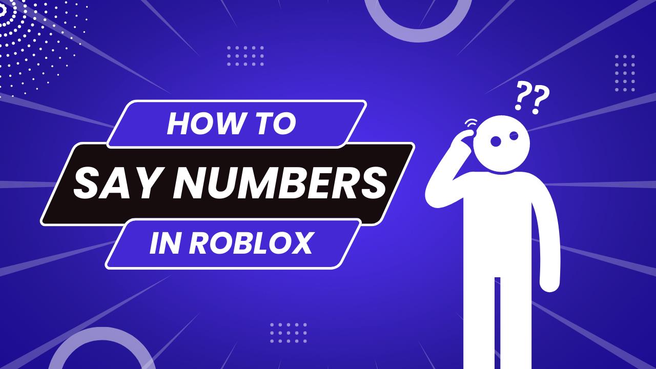 How To Say Numbers In Roblox KiwiPoints