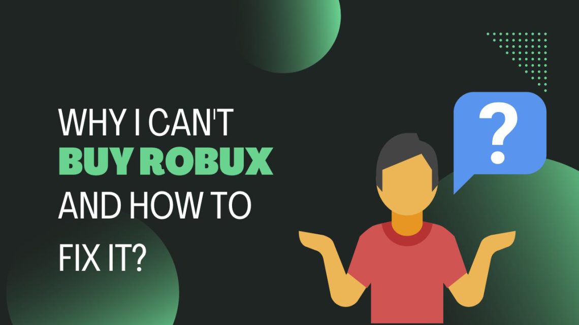 Why I Can't Buy Robux and How To Fix It? KiwiPoints